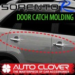 [AUTO CLOVER] KIA Sorento R - Door Catch Chrome Molding (B804)
