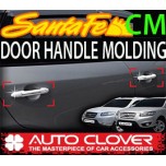 [AUTO CLOVER] Hyundai Santa Fe CM / The Style - Door Catch Chrome Molding (B812)